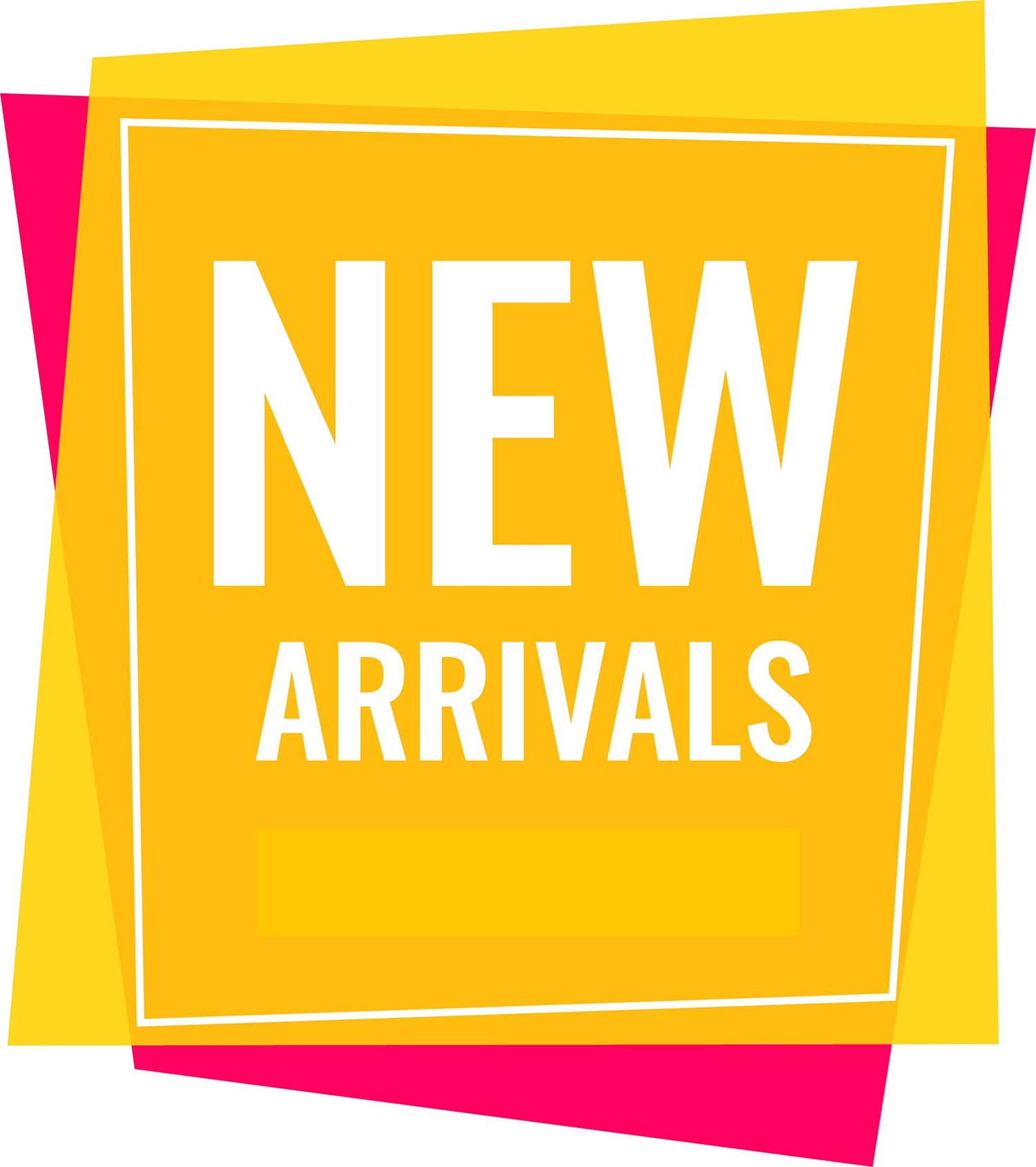 New Arrivals