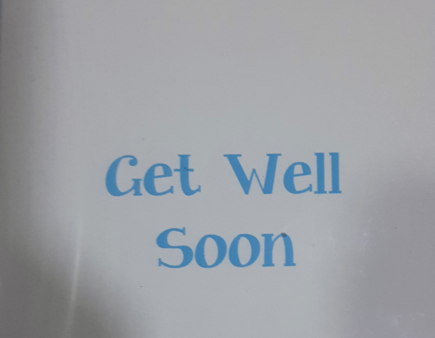 GET WELL SOON CARD