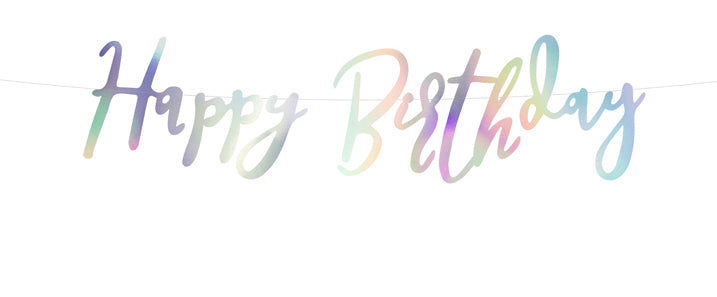 IRIDESCENT HAPPY BIRTHDAY BANNER